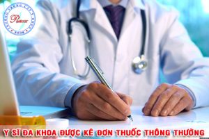 quy trình chuẩn Y sĩ đa khoa kê đơn thuốc